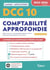 DCG 10 - Comptabilité approfondie : Manuel et Applications 2025-2026 : À jour de la réforme du PCG