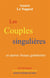 Les couples singulières et autres beaux gambettes : petit dictionnaire des mots qui changent de sens quand ils changent de genre