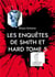 Les enquêtes de Smith et Hard t.5