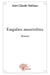 Enquetes meurtrieres - roman
