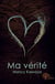 Ma vérité