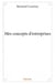 Mes concepts d'entreprises