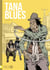 Tana blues