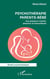 Psychothérapie parents-bébé : Une présence vivante, attentive et bienveillante