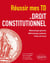 Réussir mes td de droit constitutionnel - méthodologie générale, méthodologie appliquée, fiches de travail