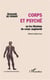 Corps et psyche ou les illusions du corps augmente