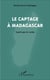 Captage à Madagascar - guérir par le verbe
