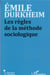 Les regles de la méthode sociologique