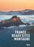 La France des plus beaux sites de montagne