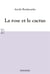 La rose et le cactus