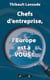 Chefs d'entreprise, l'europe est à vous