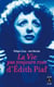 La Vie Pas Toujours Rose D Edith Piaf (Poche)