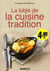 La bible de la cuisine tradition