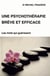 Une psychothérapie brève et efficace - les mots qui guérissent