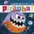 IL NE FAUT PAS TOUCHER... - UN PIRANHA