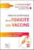 Analyse scientifique de la toxicité des vaccins - à l'intention des familles et de leurs médecins