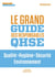 Le grand guide des responsables QHSE - qualité, hygiéne, sécurité, environnement