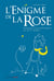 L'énigme de la rose