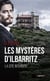 Les mysteres d'Ilbarritz - la cité interdite