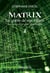 Matrix - En quête de nos futurs