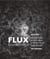 Flux, les ecrits - eric bourret
