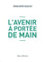 L'avenir à portée de main