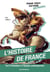 L'histoire de France : De la préhistoire à l'époque contemporaine - Pour tout savoir sur l'histoire