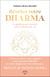 Révélez votre Dharma : le guide pour trouver votre mission de vie