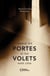Quand les portes et les volets sont clos