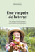 Une vie près de la Terre : une plongée dans le quotidien d'une agricultrice d'aujourd'hui
