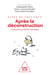 Actes du colloque "après la déconstruction : l'université au défi des idéologies"