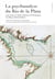 La psychanalyse du Rio de la Plata : Luisa Alvarez de Toledo, Madeleine & Willy Baranger,  José Bleger & Heinrich Racker