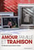 Amour, famille et trahison - se détacher pour mieux s'aimer