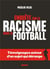 Le racisme dans le foot