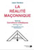 La réalité maçonnique - carrefours initiatiques