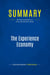 Summary: The Experience Economy : Review and Analysis of Pine and Gilmore's Book