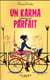 Un karma (presque) parfait