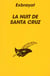 La nuit de santa cruz