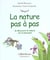 La nature pas a pas - je decouvre la nature en m'amusant