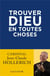 Trouver Dieu en toutes choses : plaidoyer pour la réforme de l'Eglise