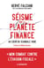 Séisme sur la planète finance - au coeur du scandale HSBC