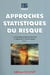 Approches statistiques du risque
