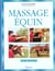 MASSAGE EQUIN- GUIDE PRATIQUE