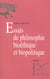 Essais de philosophie bioéthique et biopolitique
