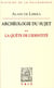 La quête de l'identité - archéologie du sujet
