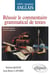 Réussir le commentaire grammatical de textes - CAPES-AGREG Anglais : Nouvelle édition