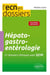 Hepato-gastro-enterologie - 51 dossiers cliniques avec qcm