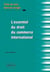 L'essentiel du droit du commerce international