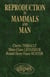 Reproduction in Mammals and Man
