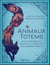 Animaux totems : guide introspectif pour vous connecter à la sagesse animale